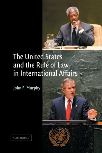 Book cover of: United States and the Rule of Law in International Affairs
