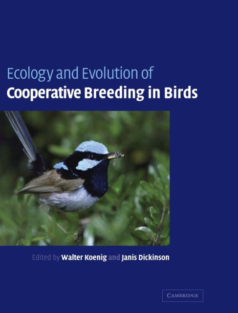 Book cover of: Ecology and Evolution of Cooperative Breeding in Birds