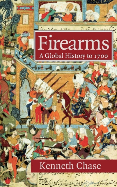 Book cover of: Firearms. By: Kenneth Chase