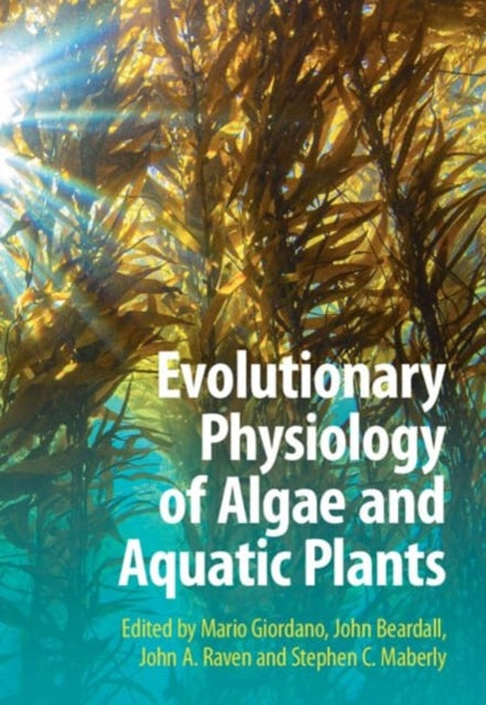 Book cover of: Evolutionary Physiology of Algae and Aquatic Plants. By: Mario Giordano