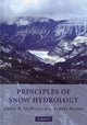 Book cover of: Principles of Snow Hydrology. By: David R. DeWalle