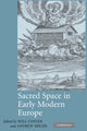 Book cover of: Sacred Space in Early Modern Europe