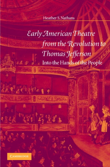 Book cover of: Early American Theatre from the Revolution to Thomas Jefferson