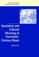 Book cover of: Quotation and Cultural Meaning in Twentieth-Century Music. By: David Metzer