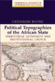 Book cover of: Political Topographies of the African State. By: Catherine Boone
