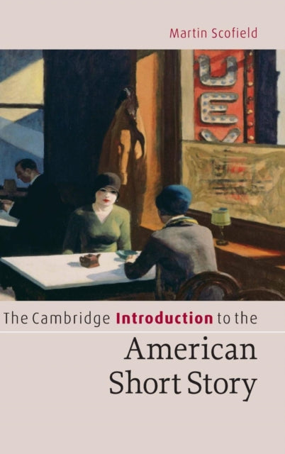Book cover of: Cambridge Introduction to the American Short Story. By: Martin Scofield