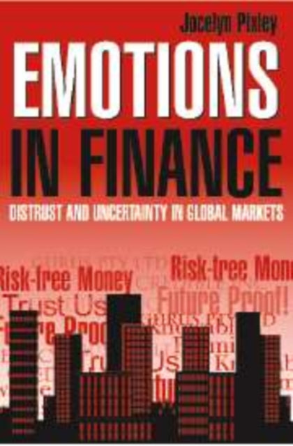 Book cover of: Emotions in Finance. By: Jocelyn Pixley