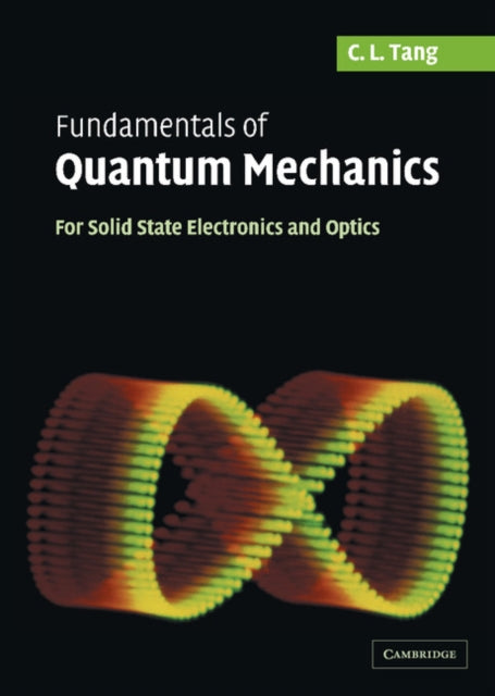 Book cover of: Fundamentals of Quantum Mechanics. By: C. L. Tang
