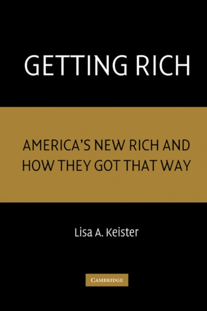 Book cover of: Getting Rich. By: Lisa A. Keister