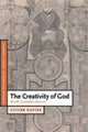Book cover of: Creativity of God. By: Oliver Davies