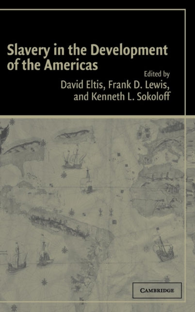 Book cover of: Slavery in the Development of the Americas