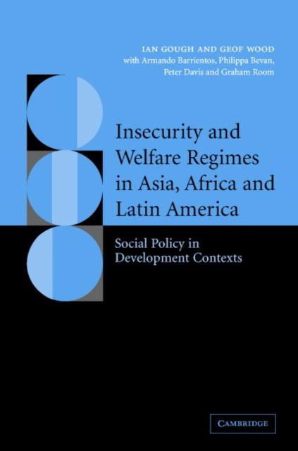 Book cover of: Insecurity and Welfare Regimes in Asia, Africa and Latin America. By: Ian Gough