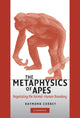 Book cover of: Metaphysics of Apes. By: Raymond H. A. Corbey