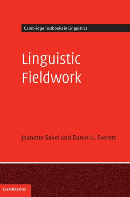 Book cover of: Linguistic Fieldwork. By: Jeanette Sakel