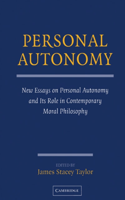 Book cover of: Personal Autonomy. By: James Stacey Taylor