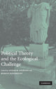 Book cover of: Political Theory and the Ecological Challenge