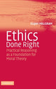Book cover of: Ethics Done Right. By: Elijah Millgram