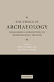 Book cover of: Ethics of Archaeology