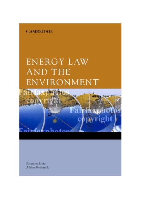 Book cover of: Energy Law and the Environment. By: Rosemary Lyster
