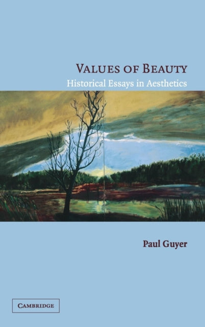 Book cover of: Values of Beauty. By: Paul Guyer