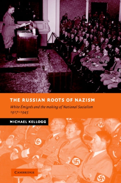 Book cover of: Russian Roots of Nazism. By: Michael Kellogg