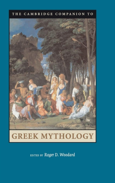 Book cover of: Cambridge Companion to Greek Mythology. By: Roger Woodard
