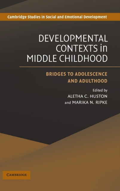 Book cover of: Developmental Contexts in Middle Childhood. By: Aletha C. Huston