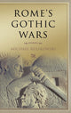Book cover of: Rome's Gothic Wars. By: Michael Kulikowski