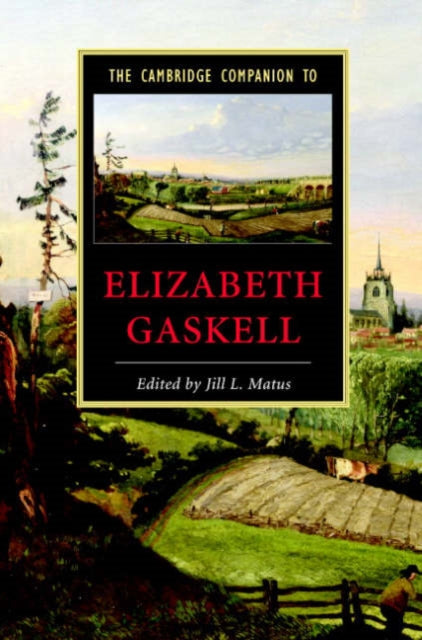 Book cover of: Cambridge Companion to Elizabeth Gaskell. By: Jill L. Matus