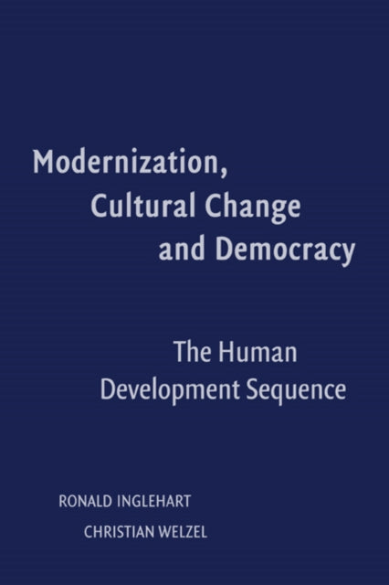 Book cover of: Modernization, Cultural Change, and Democracy. By: Ronald Inglehart