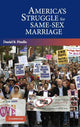 Book cover of: America's Struggle for Same-Sex Marriage. By: Daniel R. Pinello