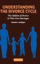 Book cover of: Understanding the Divorce Cycle. By: Nicholas H. Wolfinger
