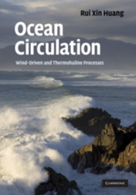 Book cover of: Ocean Circulation. By: Rui Xin Huang