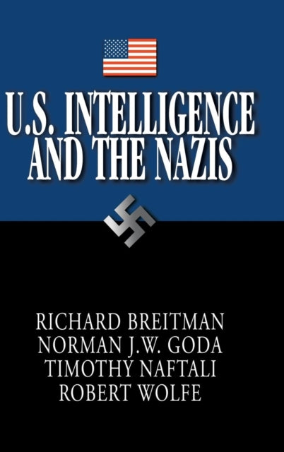Book cover of: U.S. Intelligence and the Nazis. By: Richard Breitman
