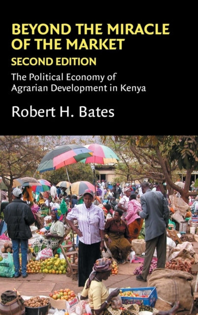 Book cover of: Beyond the Miracle of the Market. By: Robert H. Bates