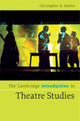 Cambridge Introduction to Theatre Studies