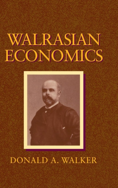Book cover of: Walrasian Economics. By: Donald A. Walker
