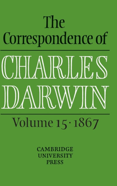 Correspondence of Charles Darwin: Volume 15, 1867