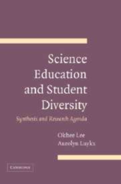 Book cover of: Science Education and Student Diversity. By: Okhee Lee
