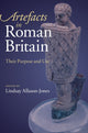 Book cover of: Artefacts in Roman Britain. By: Lindsay Allason-Jones