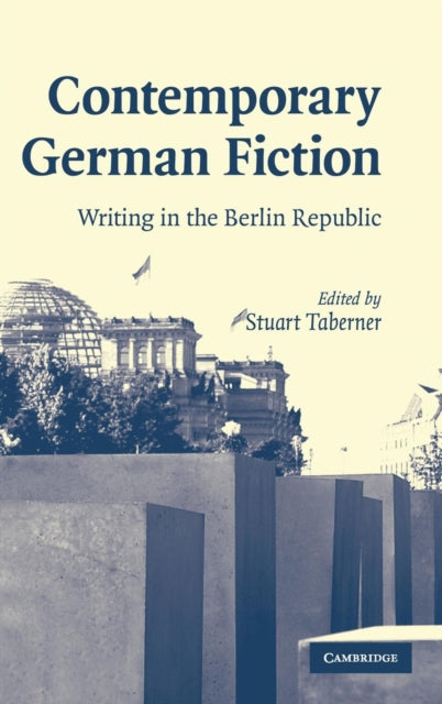 Book cover of: Contemporary German Fiction. By: Stuart Taberner