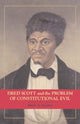 Book cover of: Dred Scott and the Problem of Constitutional Evil. By: Mark A. Graber