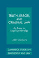 Book cover of: Truth, Error, and Criminal Law. By: Larry Laudan