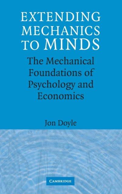 Book cover of: Extending Mechanics to Minds. By: Jon Doyle