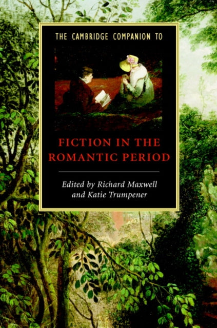 Book cover of: Cambridge Companion to Fiction in the Romantic Period