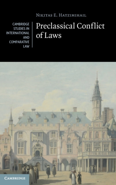 Book cover of: Preclassical Conflict of Laws. By: Nicholas Hatzimihail
