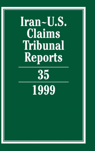 Book cover of: Iran-U.S. Claims Tribunal Reports: Volume 35. By: Karen Lee