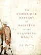 Book cover of: Cambridge History of Painting in the Classical World. By: J. J. Pollitt