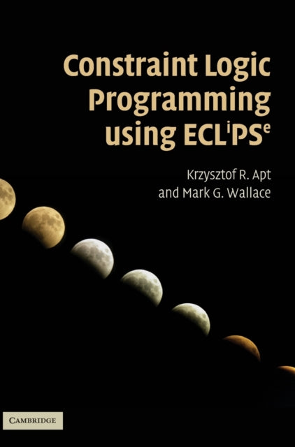 Book cover of: Constraint Logic Programming using Eclipse. By: Krzysztof R. Apt
