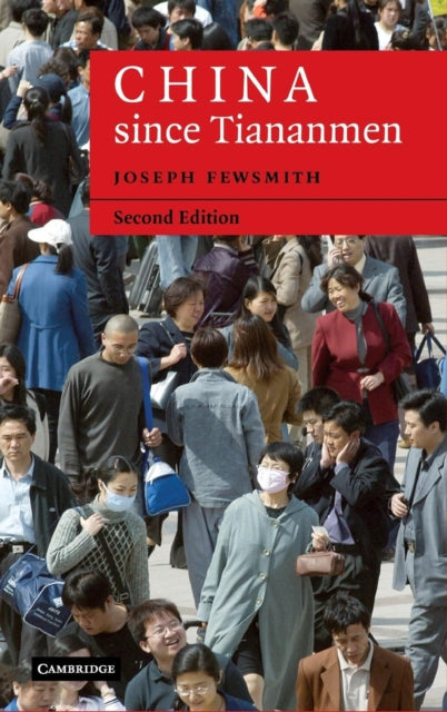 Book cover of: China since Tiananmen. By: Joseph Fewsmith